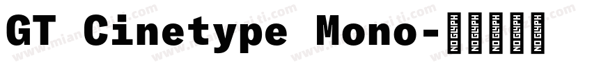 GT Cinetype Mono字体转换